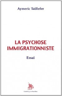 La psychose immigrationniste