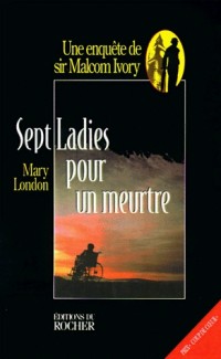 Sept Ladies Pour UN Meurtre