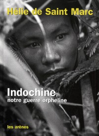 Indochine, la guerre orpheline