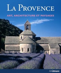 La Provence - Art, architecture et paysages