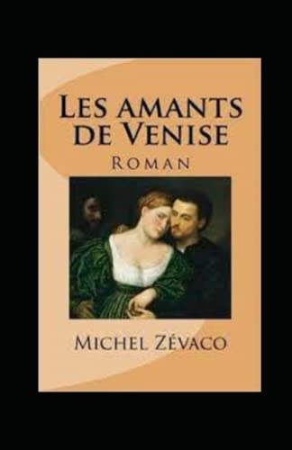 Les Amants de Venise Annoté [9798772408421]