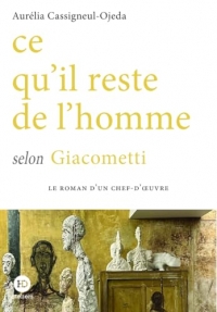 Ce qu'il reste de l'homme selon Giacometti