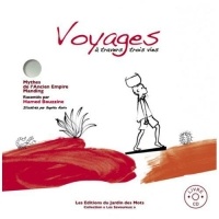 Voyages à travers trois vies (1CD audio)