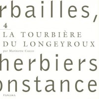 Herbailles, petits herbiers de circonstance : Tome 4, La tourbière du Longeyroux