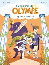 L'espionne de l'Olympe - Trop fort, le minotaure !