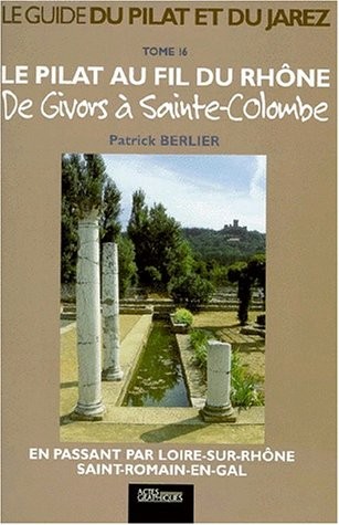 De Givors à Sainte-Colombe [9782910868727]