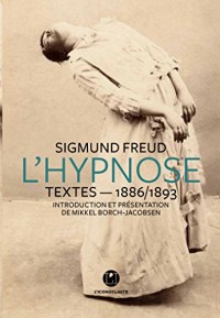 L'Hypnose : textes 1886-1893