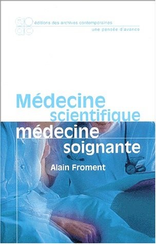 Médecine scientifique, médecine soignante