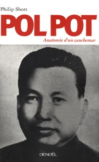 Pol Pot: Anatomie d'un cauchemar