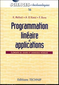Programmation linéaire et applications : Eléments de cours et exercices corrigés