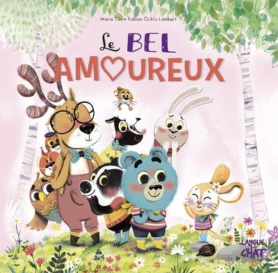 Le bel amoureux - Dans le bois de coin joli