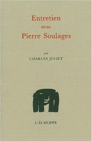 Entretien avec Pierre Soulages [9782905657671]
