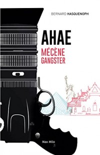 AHAE: Mécène gangster - Essais - documents (Essais-Documents)