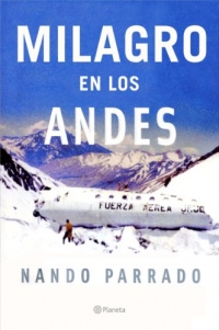 Milagro En Los Andes / Miracle in the Andes: 72 Days on the Mountain