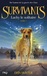 1. Survivants : Lucky le solitaire (1)