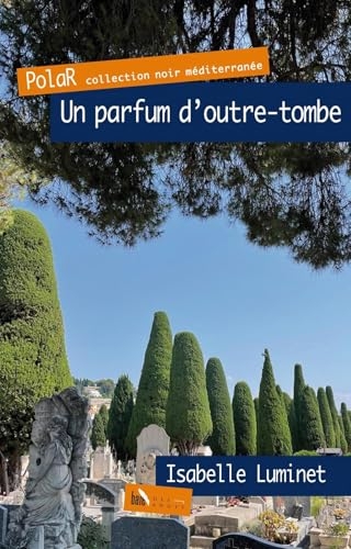 Un parfum d’outre-tombe