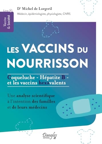 Les vaccins du nourrisson – Coqueluche, Hépatite B et les vaccins hexavalents – Livre 4