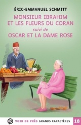Monsieur Ibrahim et les fleurs du Coran: Suivi de Oscar et la dame rose