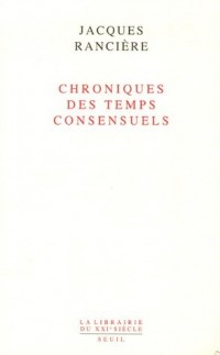 Chroniques des temps consensuels