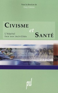 Civisme et santé : L'hôpital face aux incivilités