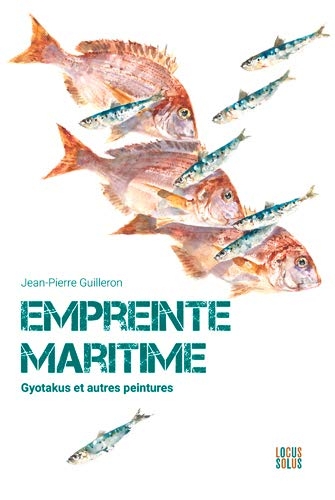 Empreinte maritime (tome 1) - Gyotakus et autres p