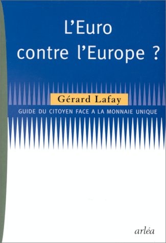 L'Euro contre l'Europe ?