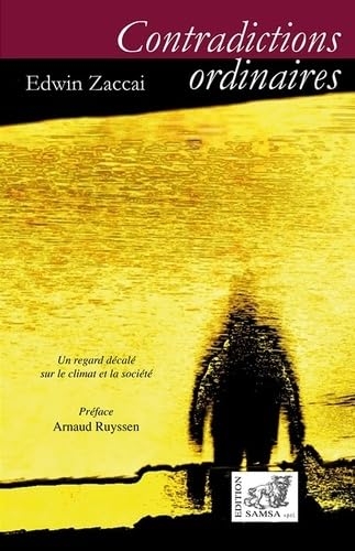 Contradictions ordinaires: Un regard décalé sur le climat et la société