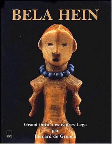 Bela Hein. Grand initié des ivoires Lega