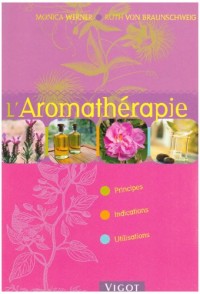 L'Aromathérapie : Principes, Indications, Utilisations