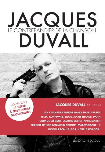 Jacques Duvall - Le contrebandier de la chanson
