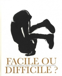 Facile ou difficile ?