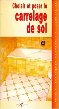 Choisir et poser le carrelage de sol