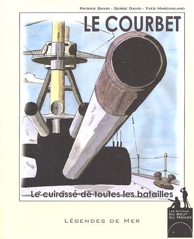 Le Courbet : Le cuirassé de toutes les batailles