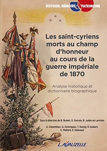 Les Saint-Cyriens Morts au Champ d'Honneur au Cours de la Guerre Imperiale de 1870
