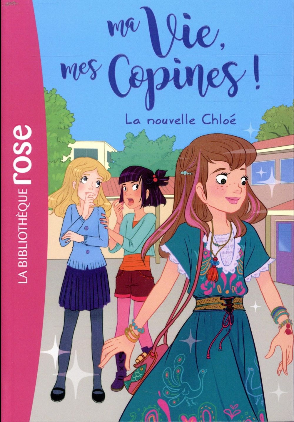 Ma vie, mes copines 08 - La nouvelle Chloé