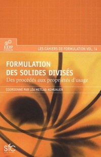 Formulation des solides divisés : Des procédés aux propriétés d'usage