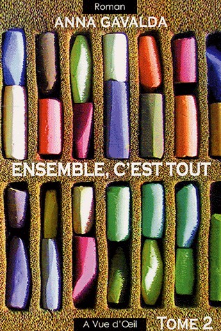 Ensemble, c'est tout : Tome 2