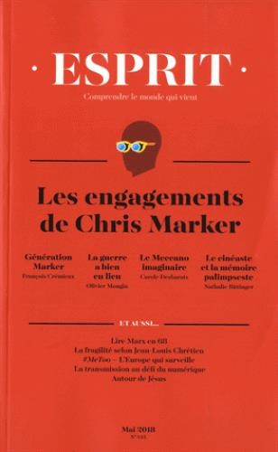 Revue Esprit Mai 2018 les Engagements de Chris Marker