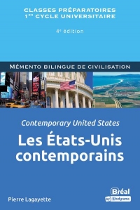 Les Etats-Unis contemporains / Contemporary unites states: 4e édition