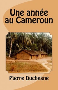 Une année au Cameroun