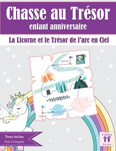 Chasse au Trésor Enfant Anniversaire: La Licorne et le Trésor de l'arc en Ciel