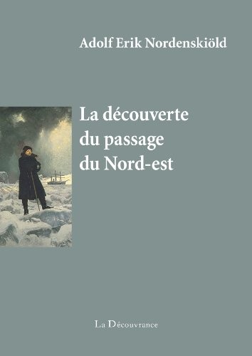 La Découverte du Passage du Nord-Est