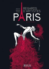 Paris regards d'artistes: Gravures, tableaux, affiches