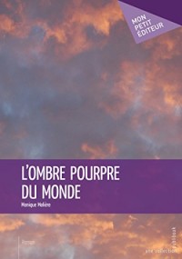 L'Ombre pourpre du monde