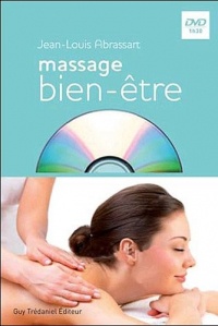 Les bons gestes du massage : Un guide complet et détaillé pour un massage réussi (1DVD)