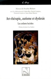 Art-thérapie, autisme et dyslexie : Les enfants lucioles