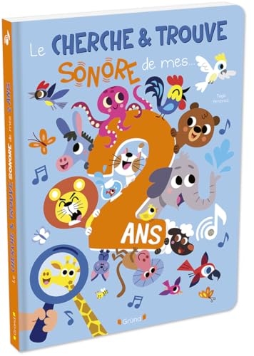 Le cherche et trouve sonore de mes 2 ans – Les animaux – Livre sonore avec 32 sons et un cherche et trouve – Dès 2 ans