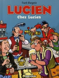 Lucien, Tome 4 : Chez Lucien