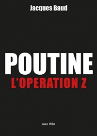 Poutine, l'opération Z