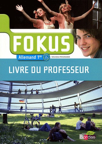 Fokus 1re • Livre du professeur